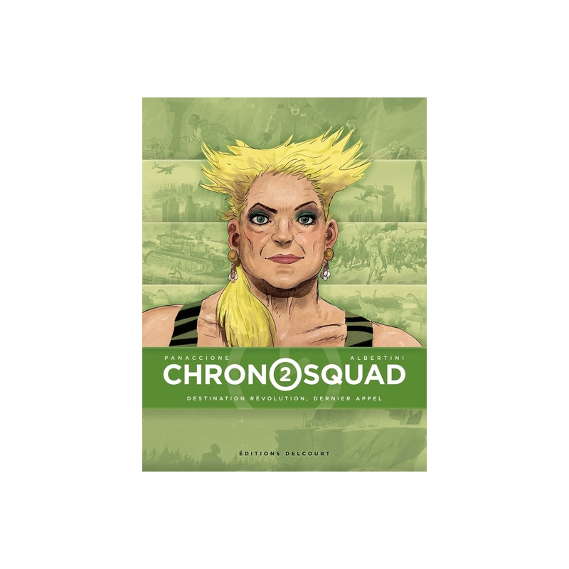 Chronosquad T02 - Destination Révolution