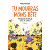 Tu mourras moins bête T04 Professeur Moustache étale sa science !