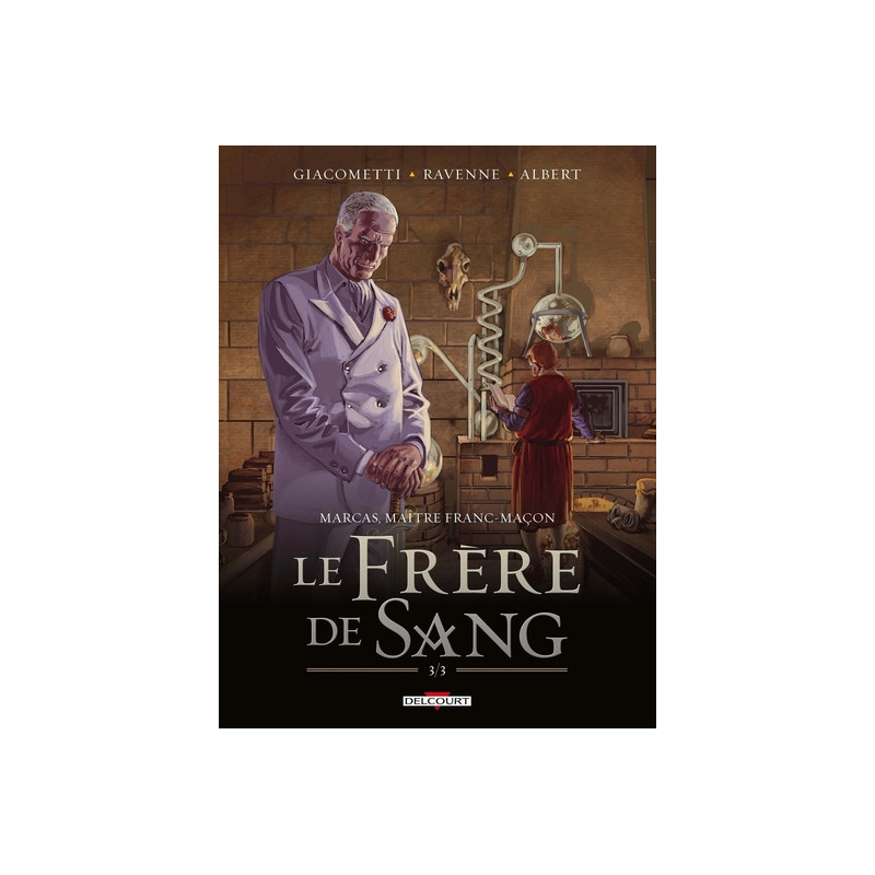 Marcas, maître franc-maçon T05 Le frère de sang 3/3