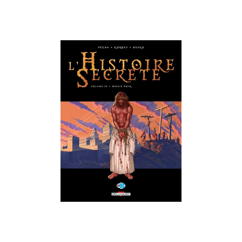 L'Histoire secrète T34 - Messie noir