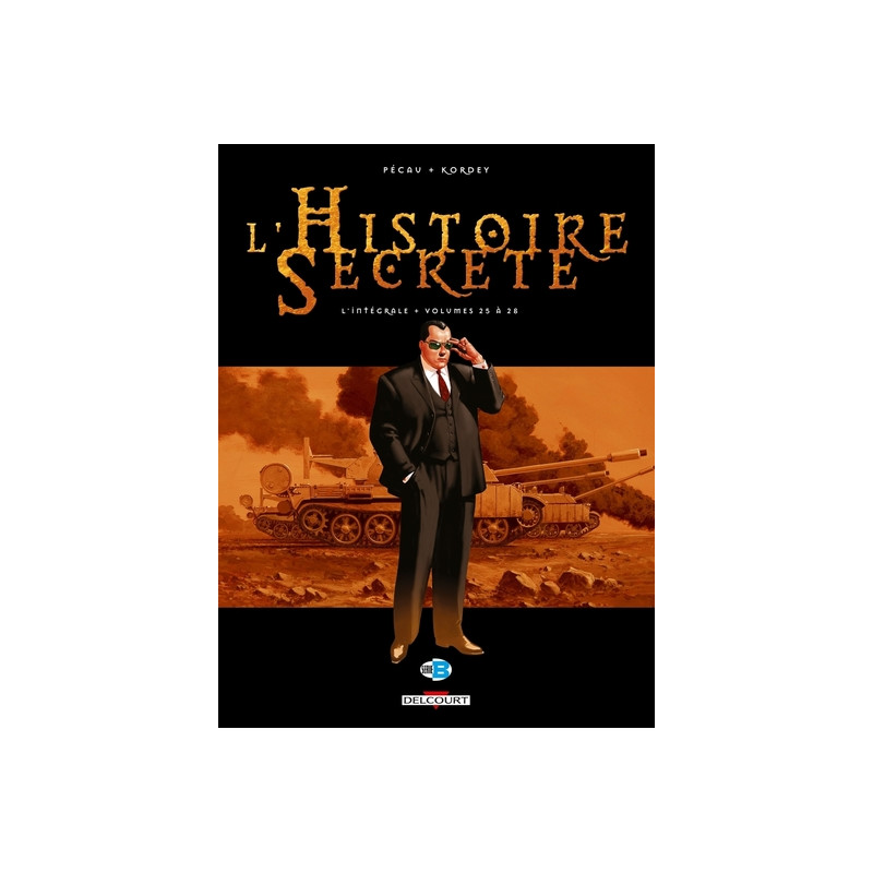 L'Histoire secrète - Intégrale T25 à T28