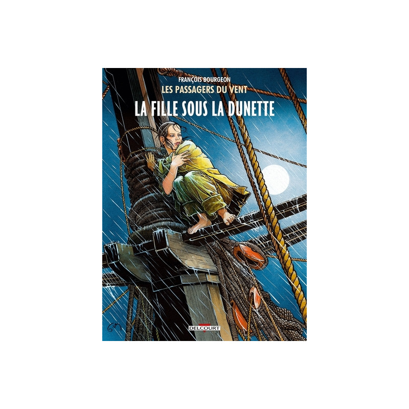 Les Passagers du vent T01 - La Fille sous la dunette