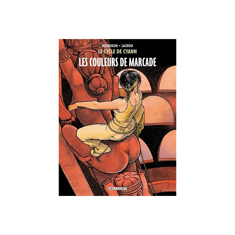 Le Cycle de Cyann T04 - Les Couleurs de Marcade