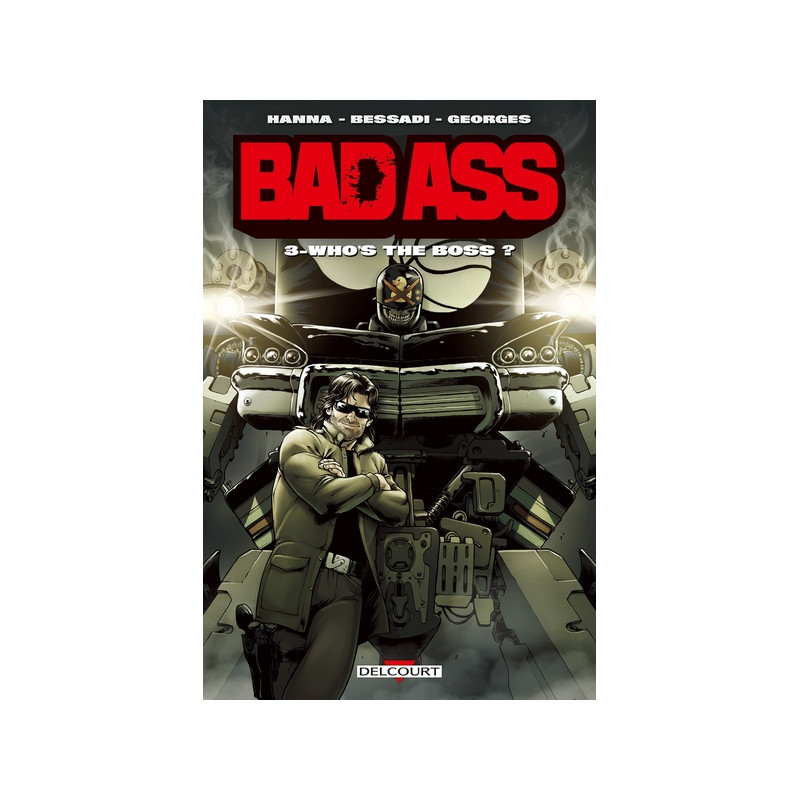 Bad Ass T03 - Who's the boss ?