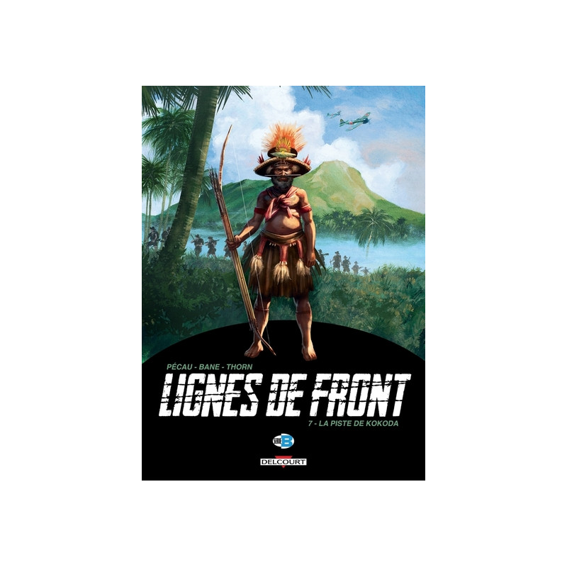 Lignes de Front T07 La Piste de Kokoda