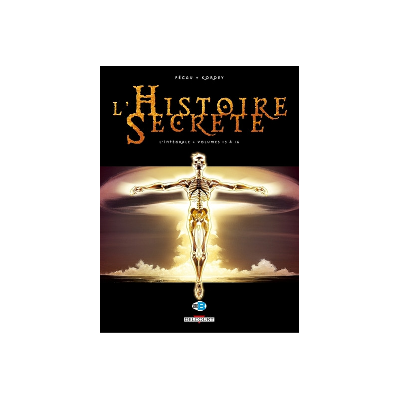 L'Histoire secrète - Intégrale T13 à T16