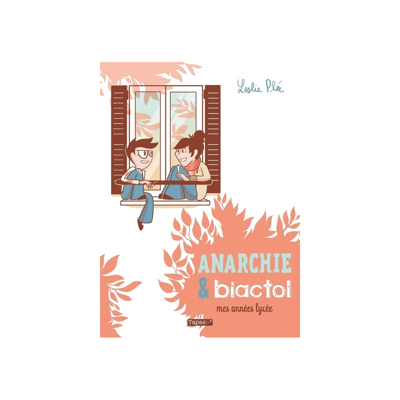 Anarchie et Biactol - Mes années lycée