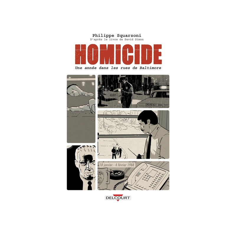 Homicide, une année dans les rues de Baltimore T01