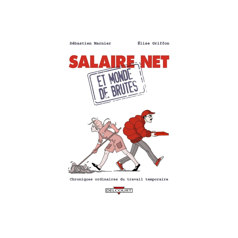 Salaire net et monde de brutes