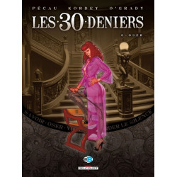 Les 30 Deniers T02 Oser