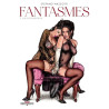 Fantasmes T02 - Les Petits secrets