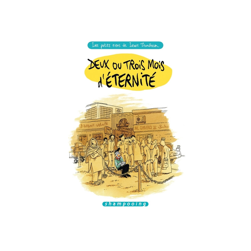 Les Petits Riens de Lewis Trondheim T06 - Deux ou trois mois d'éternité