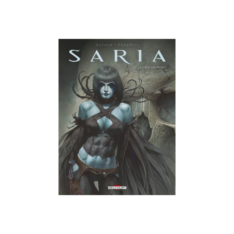 Saria T03 La Fin d un règne