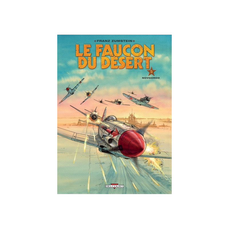 Le Faucon du désert T05 - Novgorod