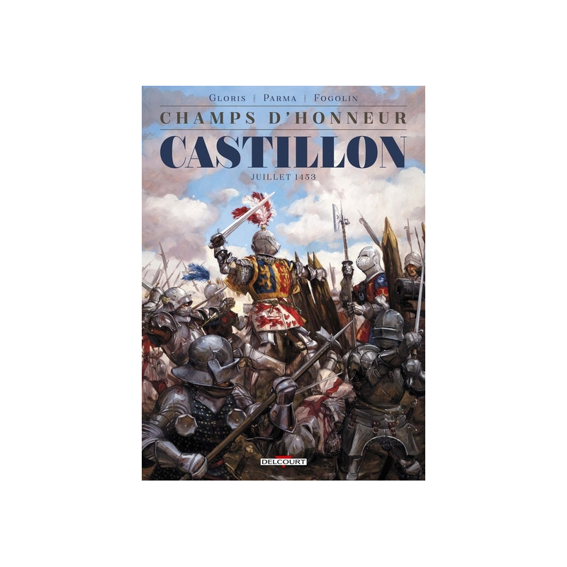 Champs d'honneur - Castillon - Juillet 1453