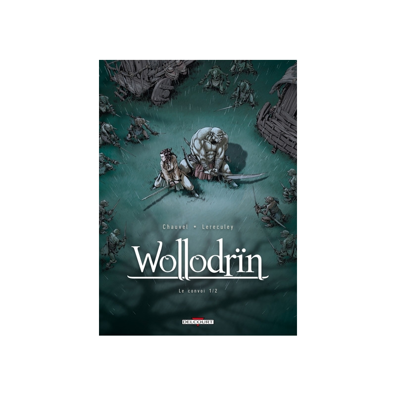 WOLLODRIN - Tome 03 LE CONVOI 1/2