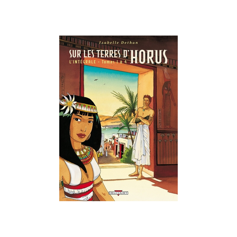 Sur les Terres d'Horus - Intégrale T01 à T04