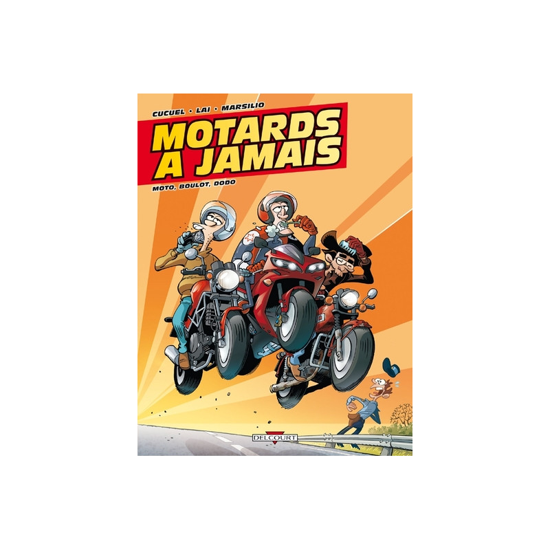 Motards à jamais T02 Moto boulot dodo