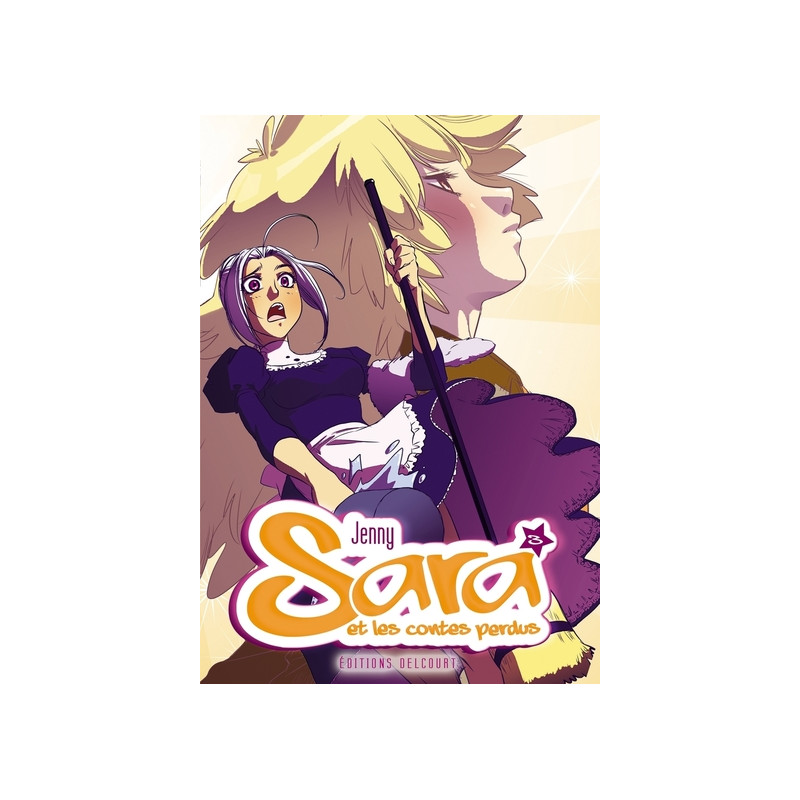 Sara et les contes perdus T03