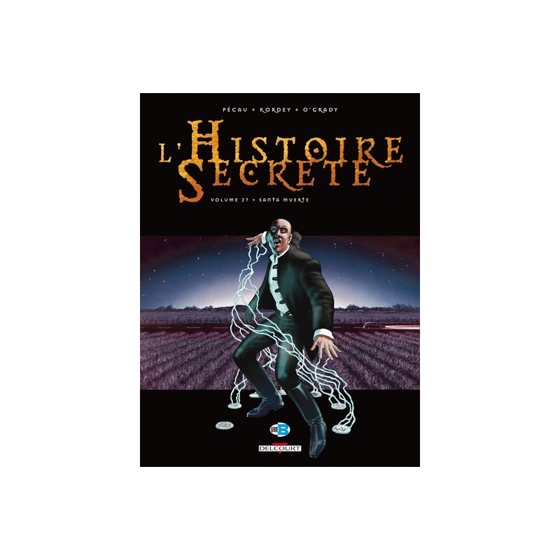 L'Histoire secrète T27 - Santa Muerte