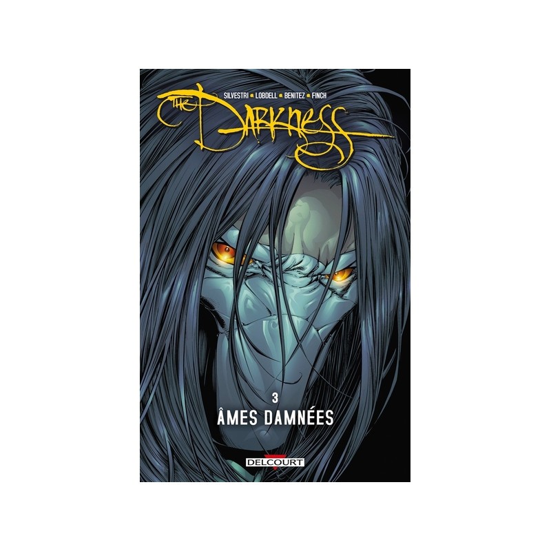 Darkness T03 - Âmes damnées