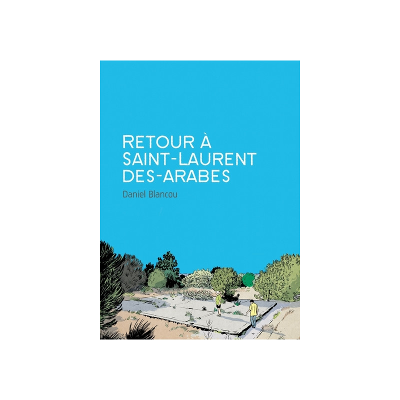 Retour à Saint-Laurent-des-Arabes