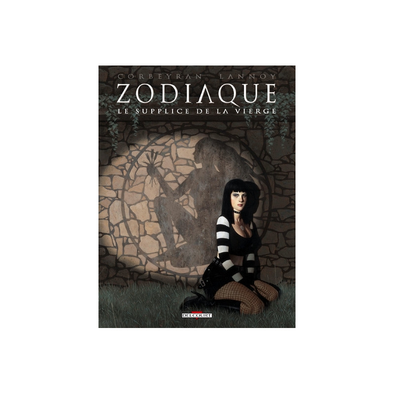 Zodiaque T06 Le Supplice de la Vierge