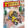 Motards à jamais T01 Un pneu beaucoup