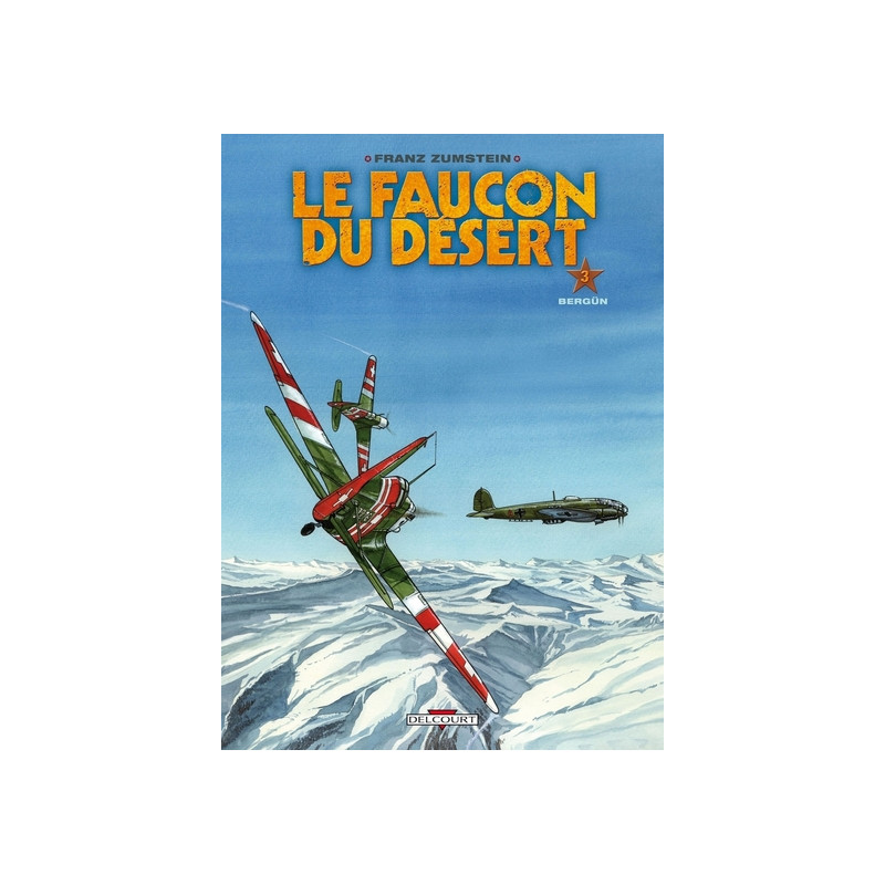 Le Faucon du désert T03 - Bergun