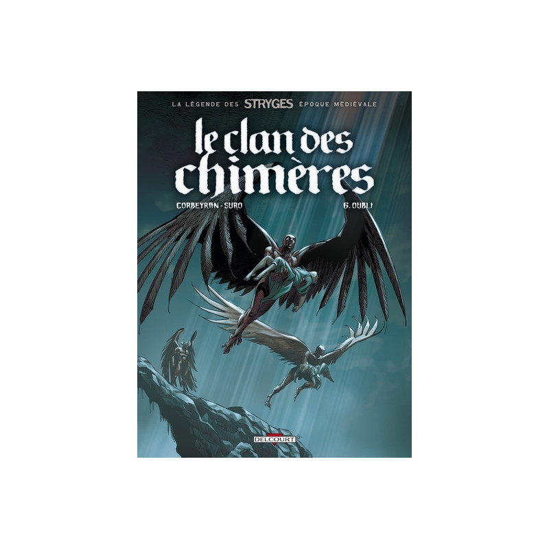 Le Clan des Chimères T06 - Oubli