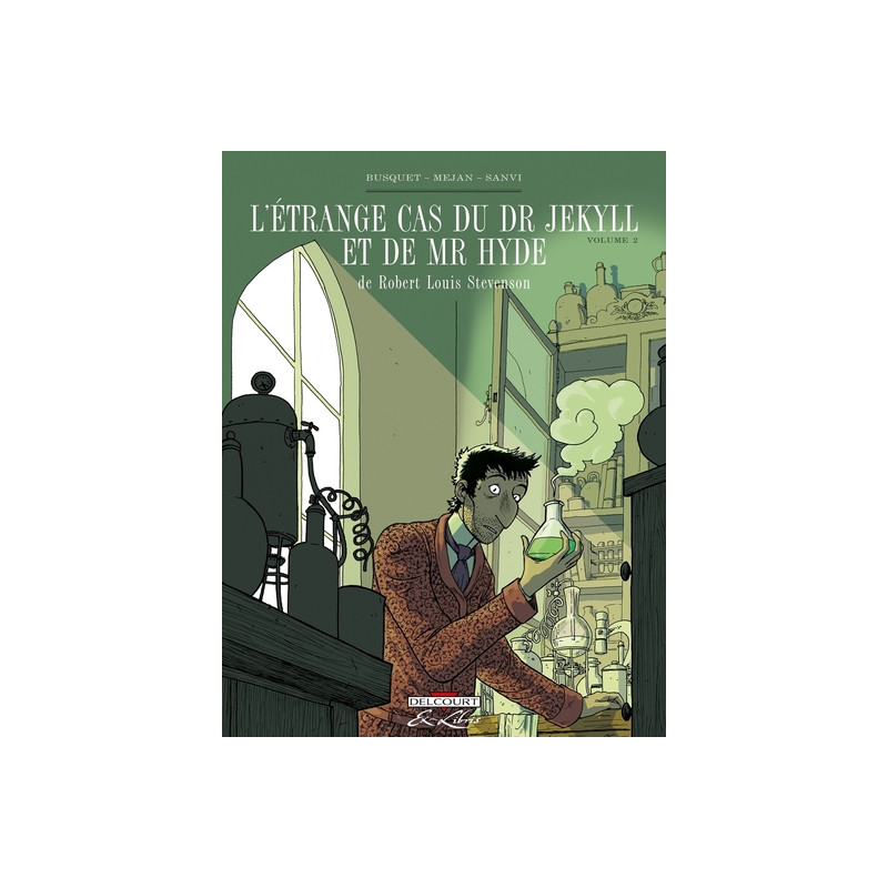 L'Étrange cas du Dr Jekyll et de Mr Hyde, de RL Stevenson T02