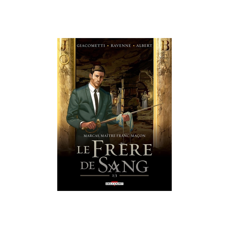 Marcas, maître franc-maçon T04 Le frère de sang 2/3