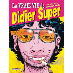 La Vraie Vie de Didier Super
