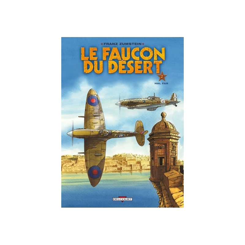 Le Faucon du désert T02 - Hal Far
