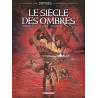 Le Siècle des ombres T02 l'Antre