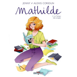 Mathilde T02 Le Temps des...