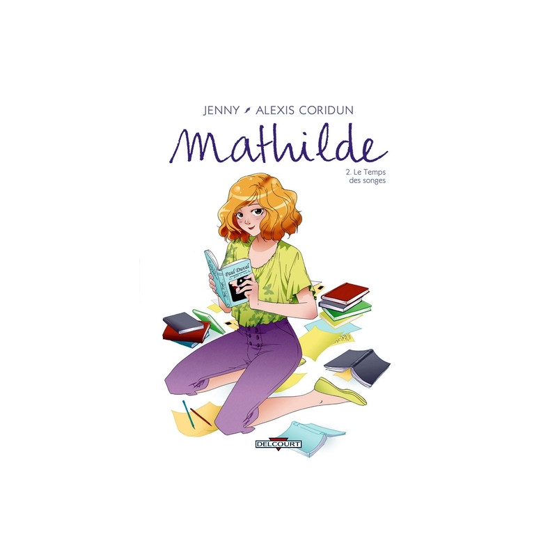 Mathilde T02 Le Temps des songes