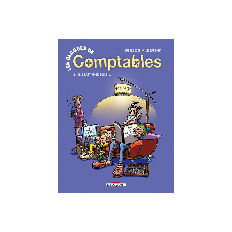 Les Blagues de comptables T01 Il était une fois