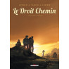 Le Droit chemin T01 - Les Enfants terribles
