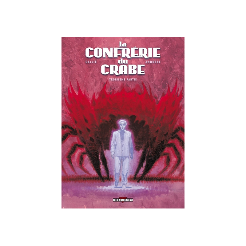 La Confrérie du crabe T03