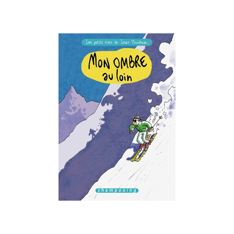 Les Petits Riens de Lewis Trondheim T04 - Mon ombre au loin