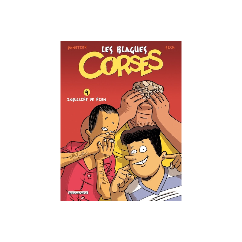 Les Blagues corses T04 Insulaire de rien