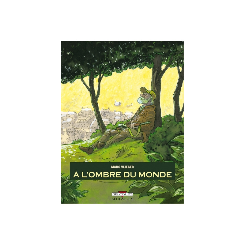 À l'ombre du monde