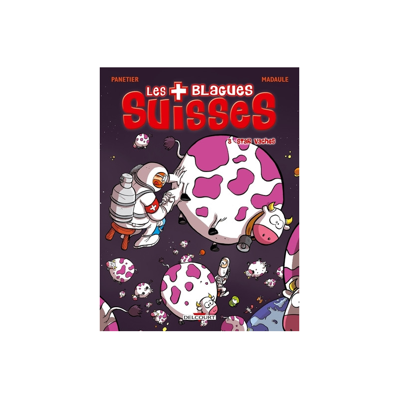 Les Blagues suisses T03 Star vaches