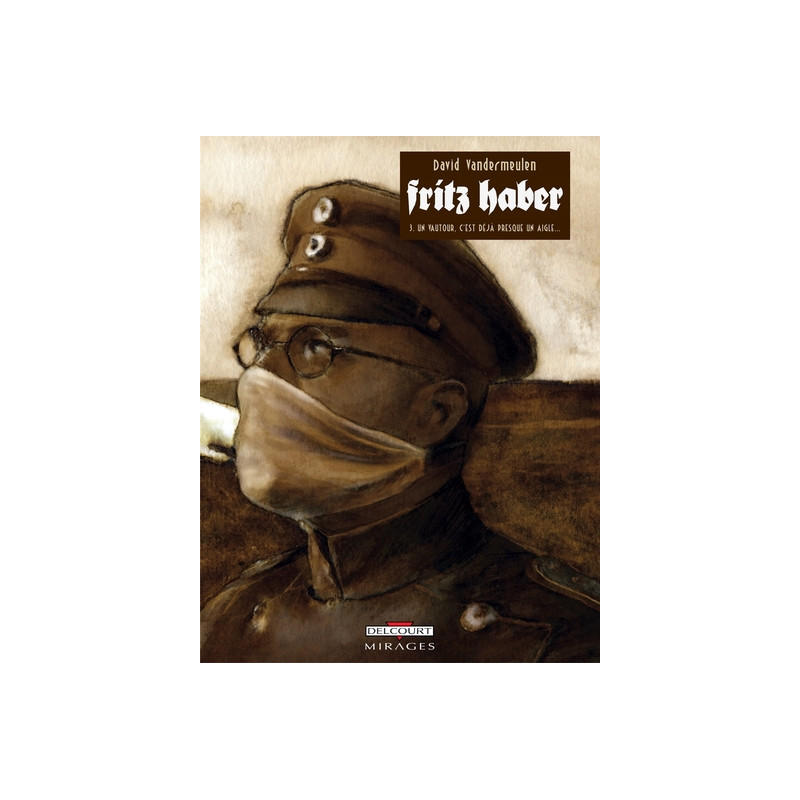 Fritz Haber T03 - Un vautour presque un aigle
