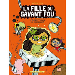 La Fille du savant fou T03...