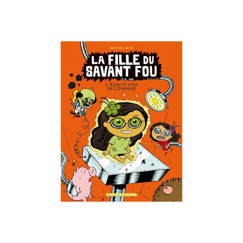 La Fille du savant fou T03 - L'Équation inconnue
