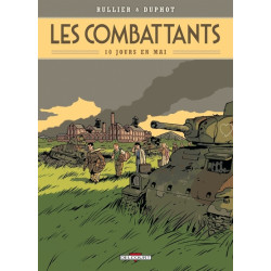 Les Combattants T01 Dix...