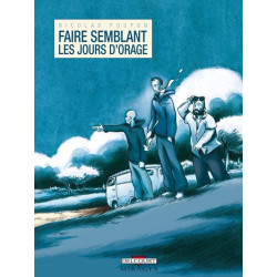 Faire semblant les jours...