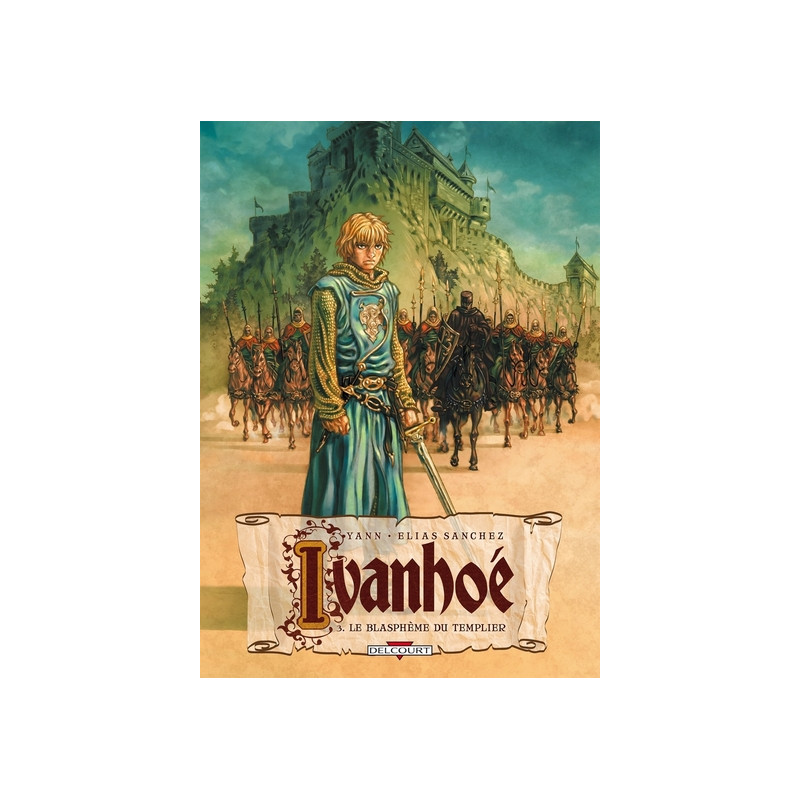 Ivanhoé T03 - Le Blasphème du Templier
